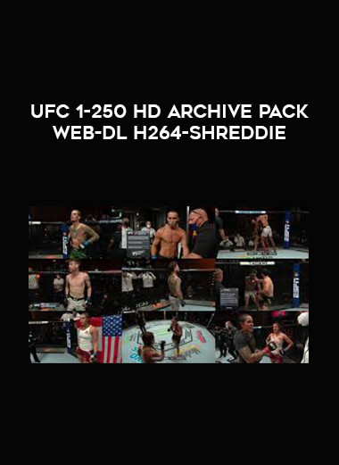 UFC 1-250 HD Archive Pack WEB-DL H264-SHREDDiE digital download