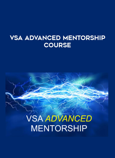 VSA Advanced Mentorship Course digital download