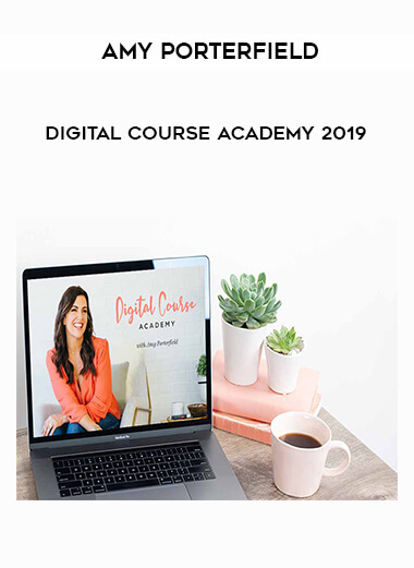 Amy Porterfield – Digital Course Academy 2019 digital download