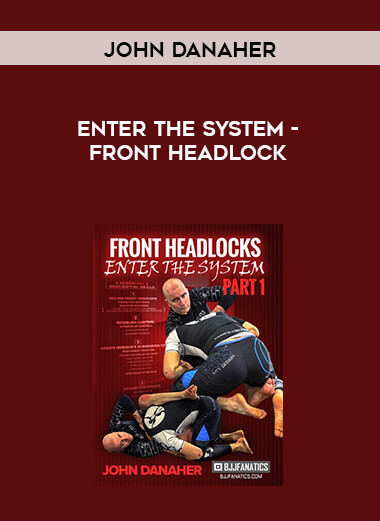 John Danaher - Enter The System - Front Headlock 540p digital download