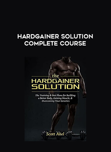 Hardgainer Solution Complete Course digital download