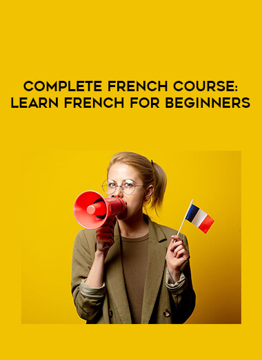 Complete French Course: Learn French for Beginners digital download