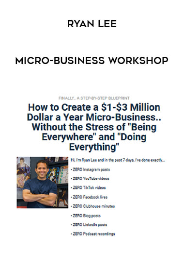 Ryan Lee - Micro-Business Workshop digital download