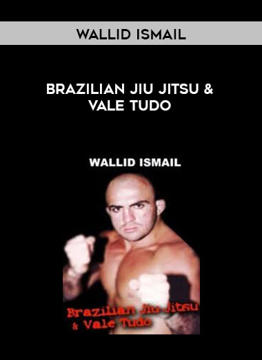Wallid Ismail - Brazilian Jiu Jitsu & Vale Tudo digital download