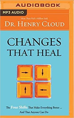 Henry Cloud - Changes That Heal: The Four Shifts That Make Everything Betterand That Anyone Can Do digital download