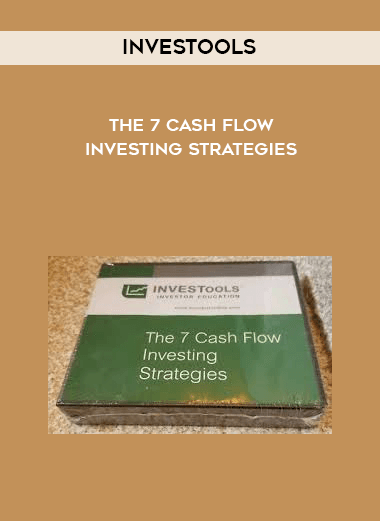 Investools - The 7 Cash Flow Investing Strategies digital download