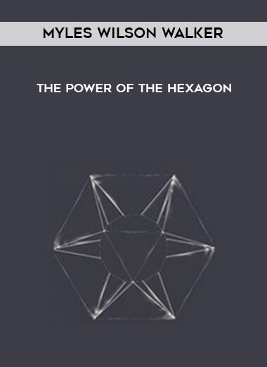Myles Wilson Walker - The Power of the Hexagon digital download