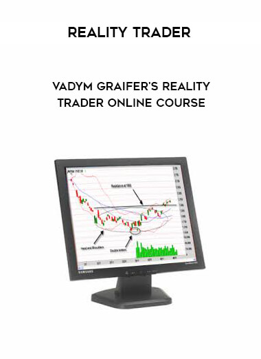 Reality Trader - Vadym Graifer's Reality Trader Online Course digital download