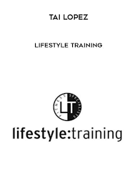 Tai Lopez - Lifestyle Training digital download