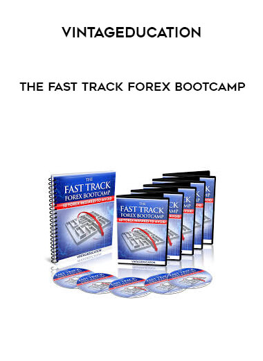 VintagEducation - The Fast Track Forex Bootcamp digital download