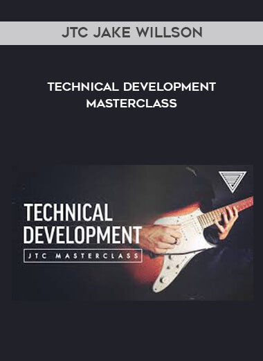 JTC Jake Willson - Technical Development Masterclass digital download