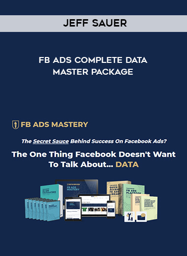 Jeff Sauer – FB Ads Complete Data Master Package digital download