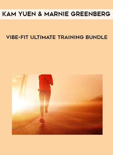 Kam Yuen and Marnie Greenberg - ViBE-FiT Ultimate Training Bundle digital download