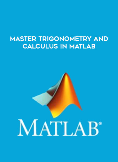 Master Trigonometry and Calculus in MATLAB digital download
