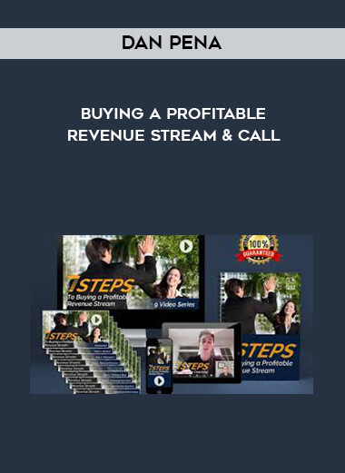 Dan Pena - Buying A Profitable Revenue Stream & Call digital download