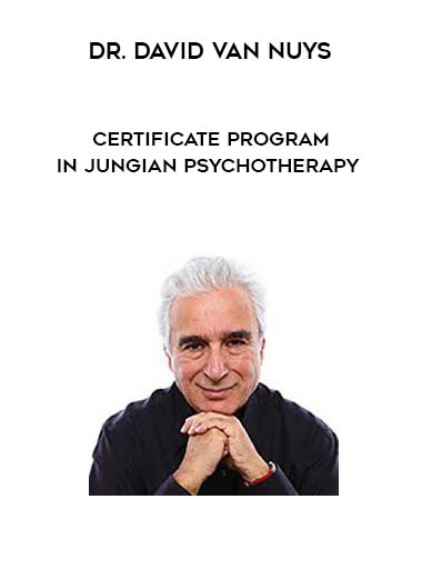 Dr. David Van Nuys - Certificate Program in Jungian Psychotherapy digital download