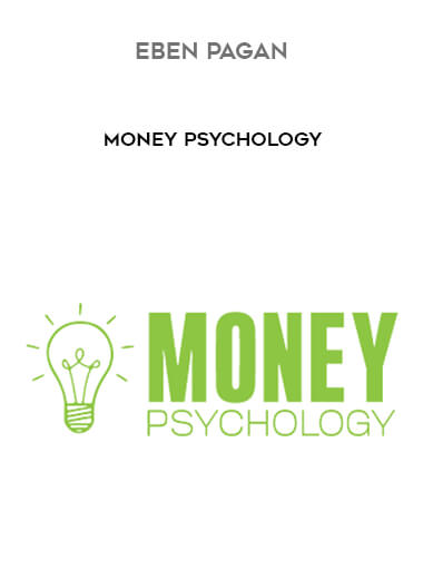 Eben Pagan - Money Psychology digital download