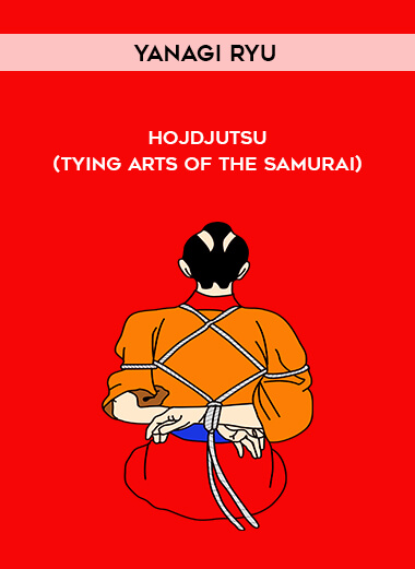 Yanagi Ryu - Hojdjutsu (Tying Arts of the Samurai) digital download