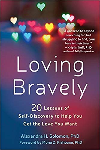 PhD - Loving Bravely: Twenty Lessons of Self-Discovery to Help You Get the Love You Want digital download