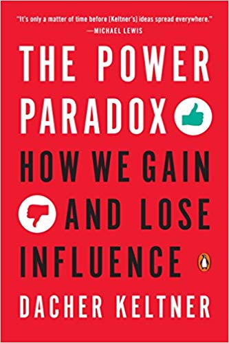 Dadier Keltner - The Power Paradox: How We Gain and Lose Influence digital download