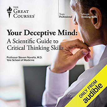 Steven Novella - Your Deceptive Mind A Scientific Guide to Critical Thinking Skills digital download