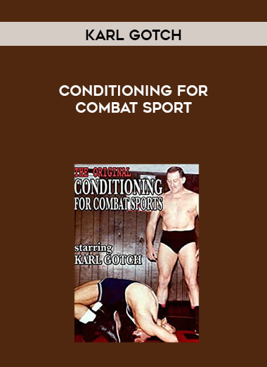 Karl Gotch - Conditioning For Combat sport digital download