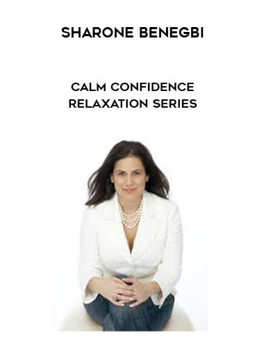 Sharone Benegbi - Calm Confidence Relaxation Series digital download