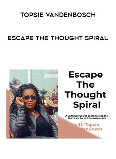 Topsie VandenBosch - Escape The Thought Spiral digital download