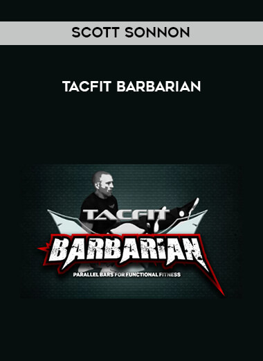 Scott Sonnon - TACFIT Barbarian digital download