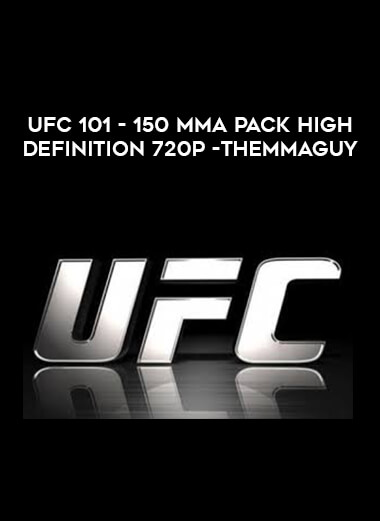 UFC 101 - 150 MMA Pack High Definition 720p -THEMMAGUY digital download