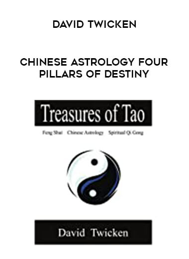 Chinese Astrology Four Pillars of Destiny by David Twicken digital download