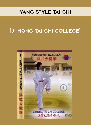 [Ji Hong Tai Chi College] Yang Style Tai Chi digital download