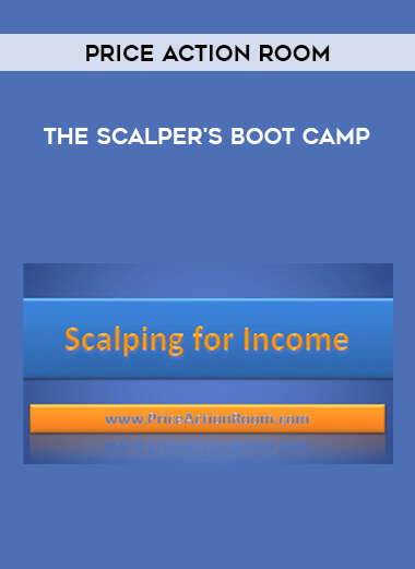The Scalper's Boot Camp - Price Action Room digital download