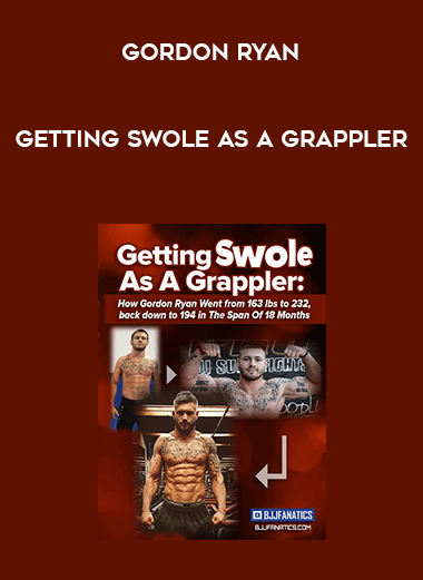 Getting Swole as A Grappler by Gordon Ryan digital download