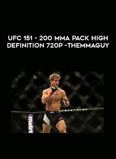 UFC 151 - 200 MMA Pack High Definition 720p -THEMMAGUY digital download