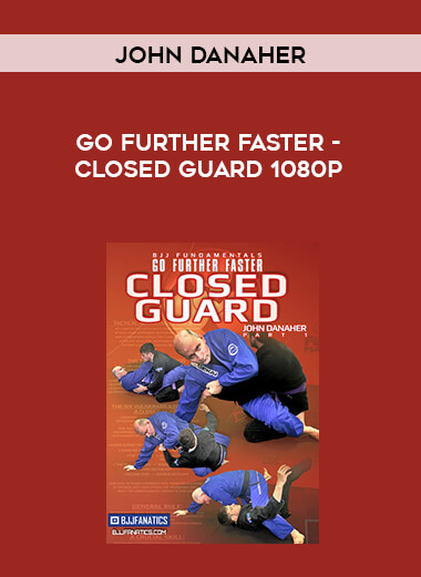 John Danaher - Go Further Faster - Closed Guard 1080p digital download