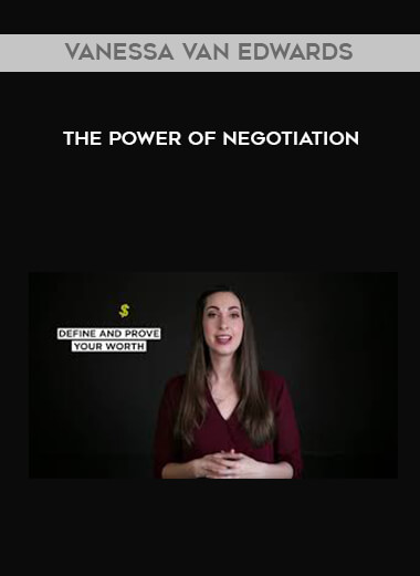 Vanessa Van Edwards - The Power of Negotiation digital download