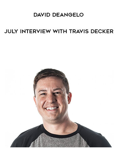 David DeAngelo - July Interview with Travis Decker digital download