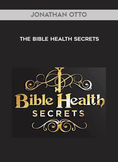 Jonathan Otto - The Bible Health Secrets digital download