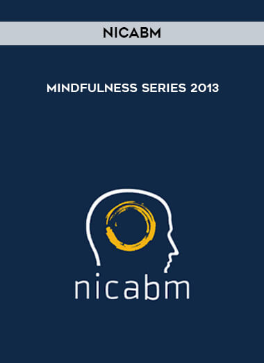 NICABM - Mindfulness Series 2013 digital download