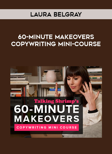Laura Belgray - 60-Minute Makeovers Copywriting Mini-Course digital download