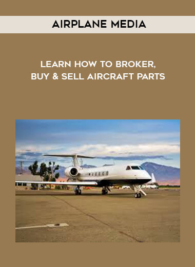 Airplane Media - Learn How To Broker