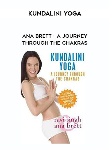 Kundalini Yoga - Ana Brett - A Journey Through The Chakras digital download