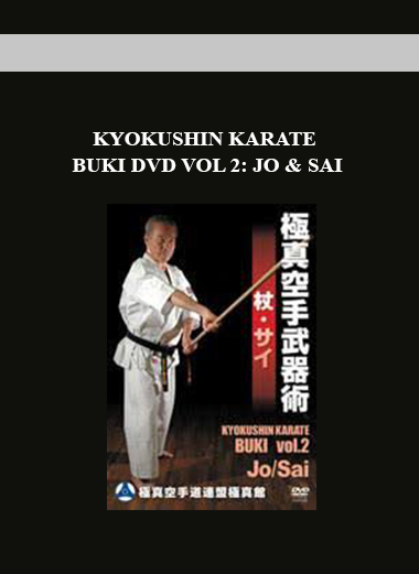 KYOKUSHIN KARATE BUKI DVD VOL 2: JO & SAI digital download