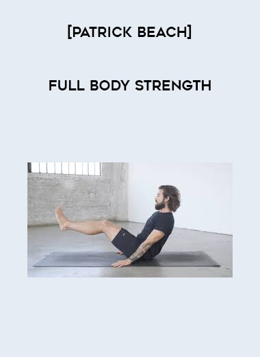 [Patrick Beach] Full Body Strength digital download