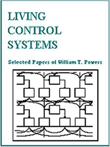 William T. Powers - Living Control Systems : Selected Papers digital download