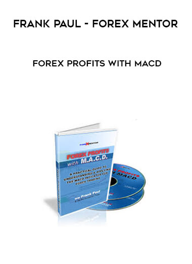 Frank Paul - Forex Mentor - Forex Profits with MACD digital download