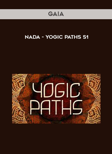 Gaia - Nada - Yogic Paths S1 digital download