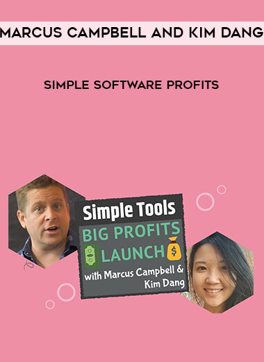 Marcus Campbell and Kim Dang - Simple Software Profits digital download