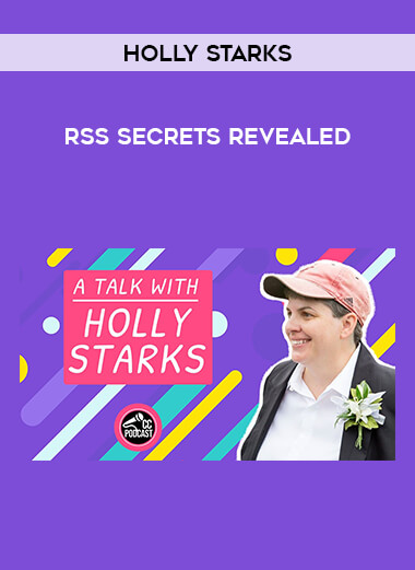 Holly Starks - RSS Secrets Revealed digital download